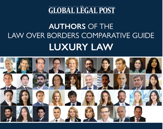 Kollage av många porträttfoton av författare till Global Legal Post’s ‘Law Over Borders Comparative Guide: Luxury Law’, med guide-titeln i vit text mot mörk bakgrund ovanför bilderna
